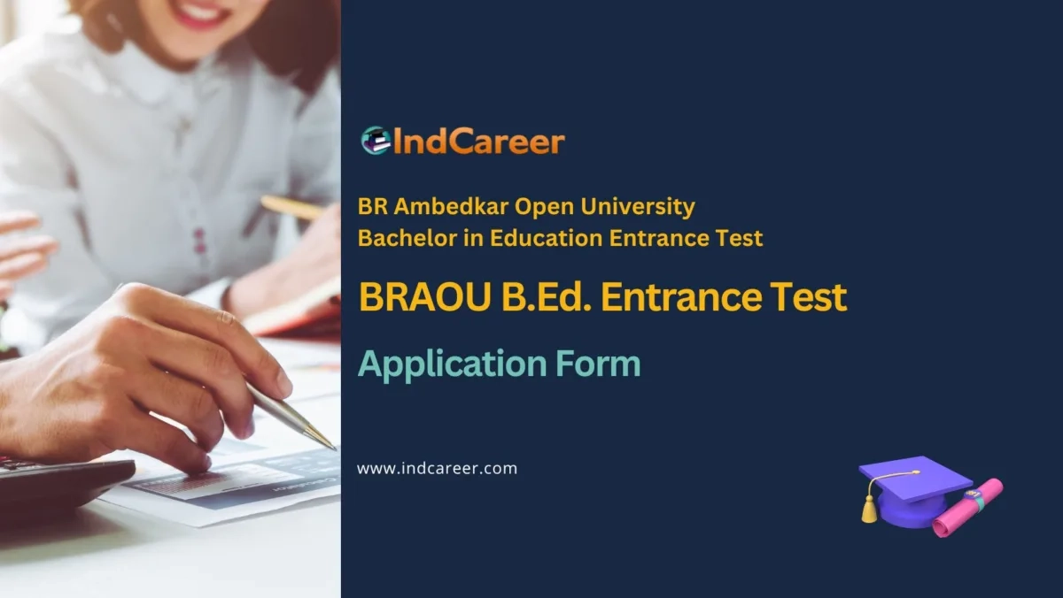 BRAOU B Ed Entrance Test 2026 Application Form How To Apply 