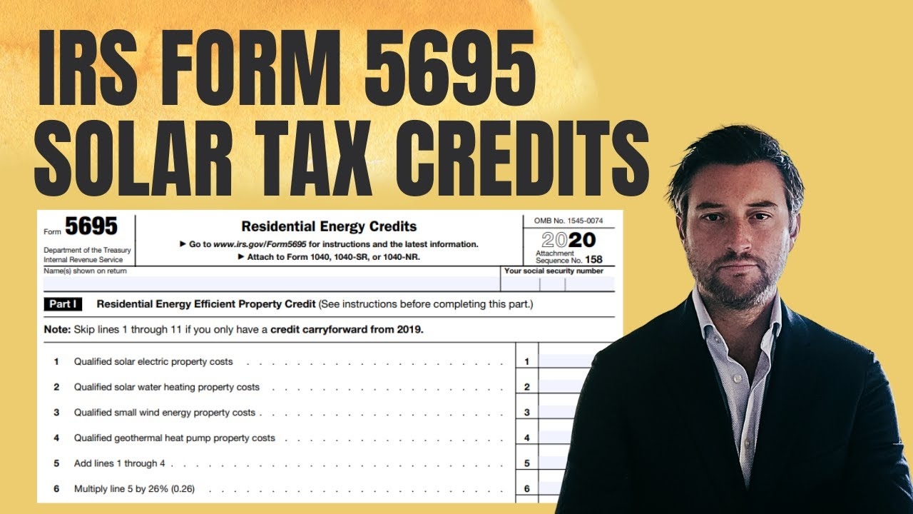 Claim A Tax Credit For Solar Improvements To Your House IRS Form 5695