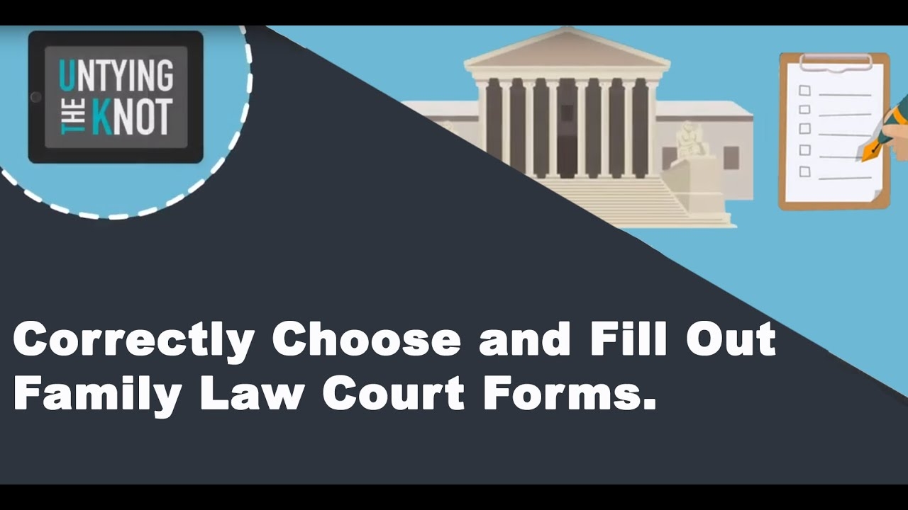 Correctly Chose amp Fill Out Family Law Court Forms
