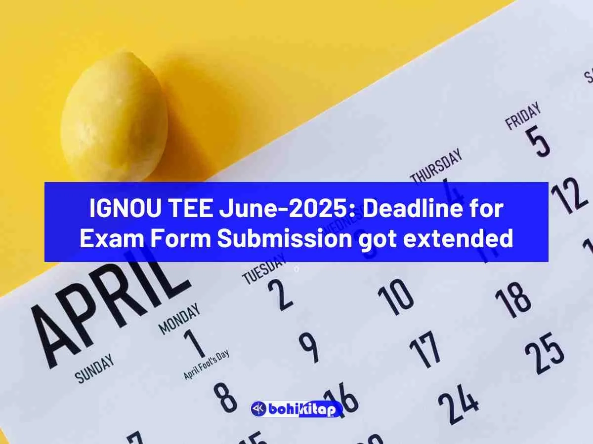 IGNOU TEE June 2025 Deadline For Exam Form Submission Got Extended