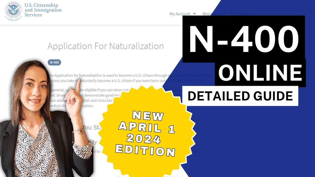 N 400 Online Guide NEW APRIL 1 2024 Application For Naturalization