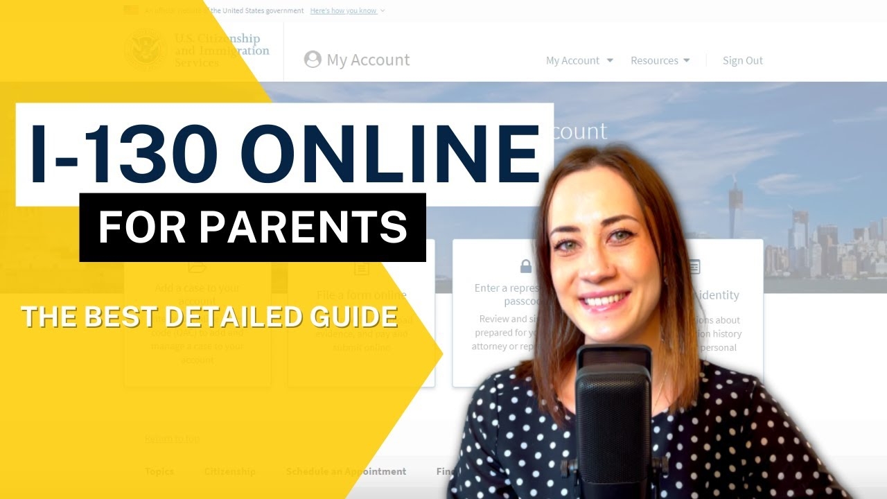  NEW I 130 ONLINE GUIDE PETITION FOR PARENTS