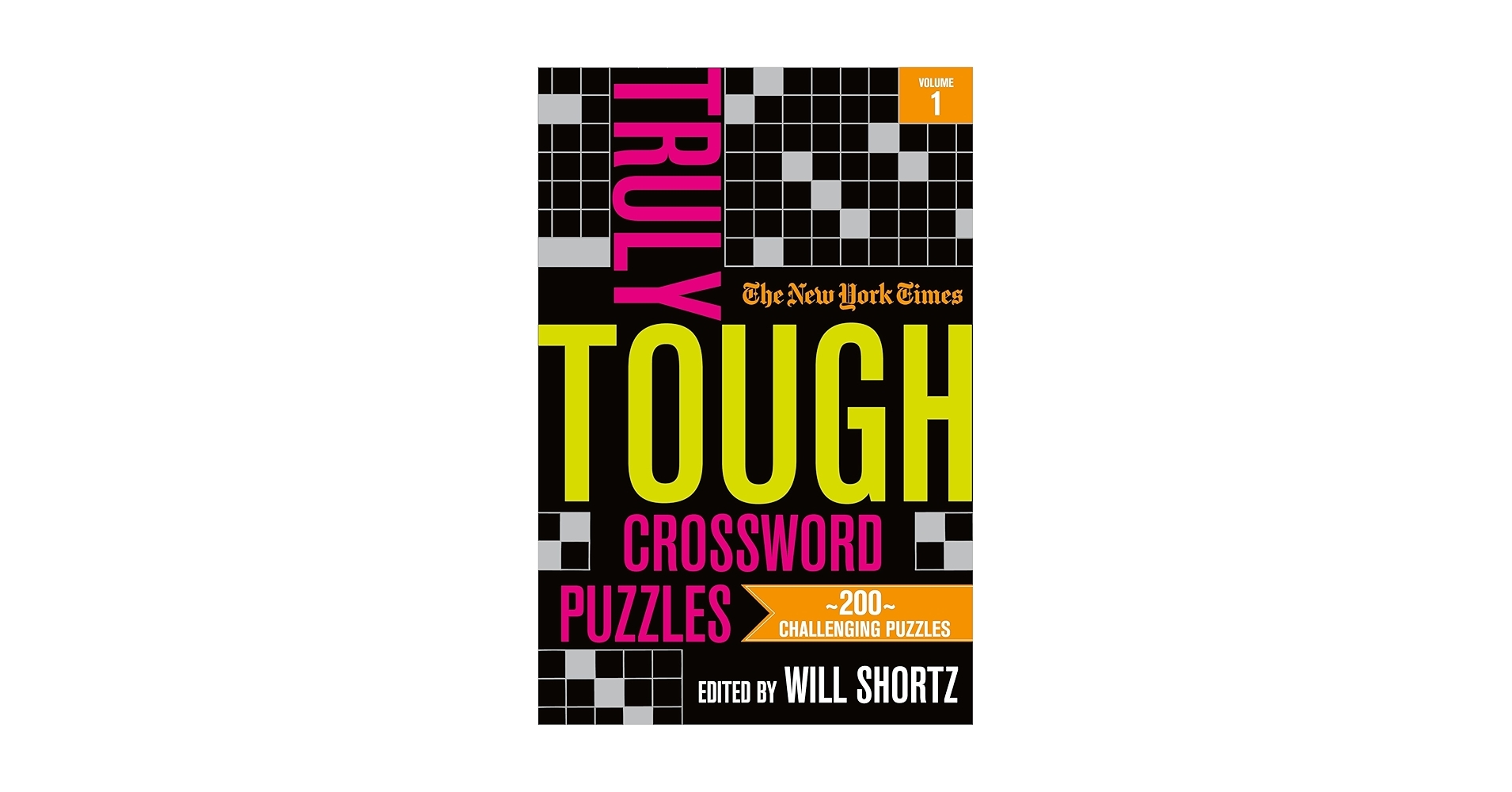 The New York Times Truly Tough Crossword Puzzles Volume 1 200 