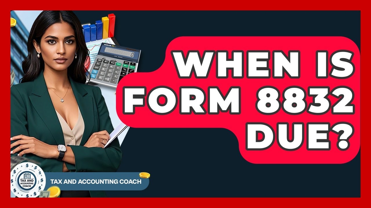 Irs Form 8832 Instructions 2026