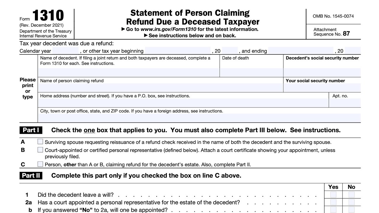 IRS Form 1310 Walkthrough Statement Of Person Claiming Refund Due A Deceased Taxpayer 
