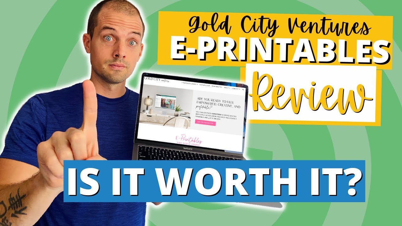Is The E Printables Side Hustle Course Worth It Gold City Ventures Review 