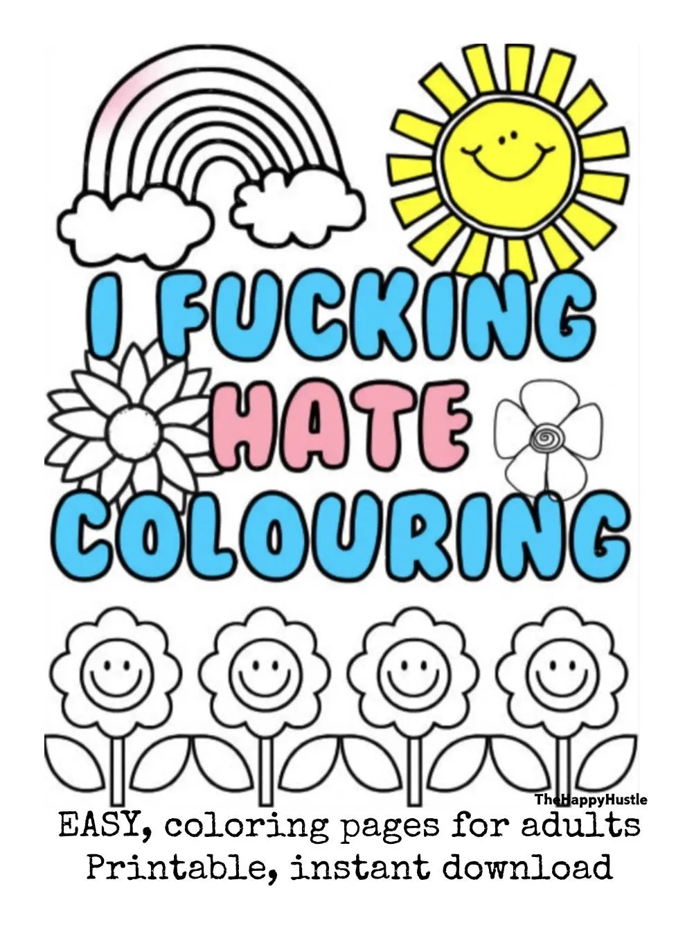 Simple Adult Coloring Page I Fucking Hate Coloring Printable Funny 